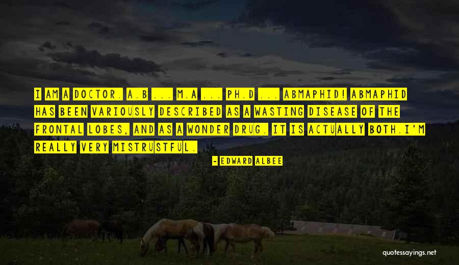 Lobes Quotes By Edward Albee Lobes Quotes By Edward Albee
