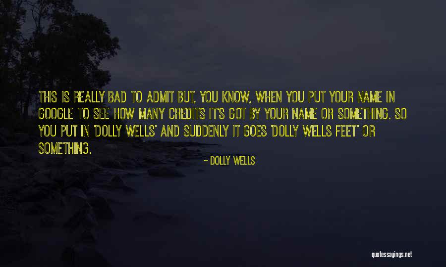 Lobosco Pawn Quotes By Dolly Wells Lobosco Pawn Quotes By Dolly Wells