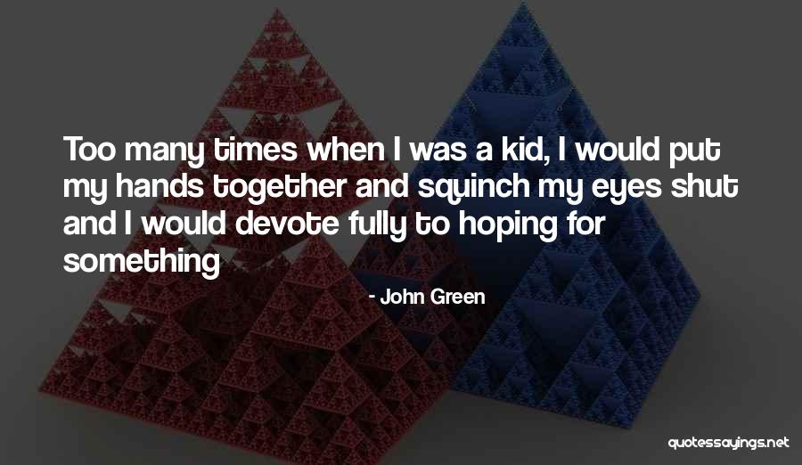 Lobosco Pawn Quotes By John Green Lobosco Pawn Quotes By John Green