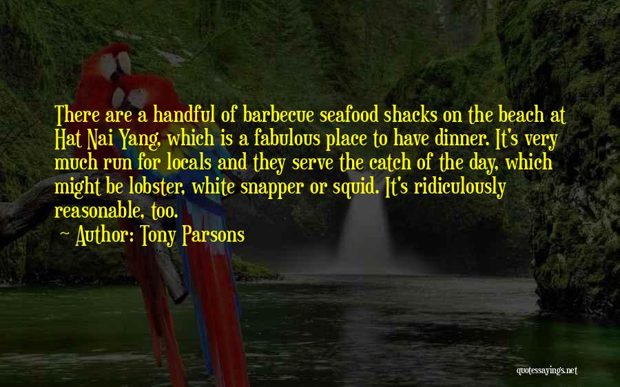 Lobster Dinner Quotes By Tony Parsons