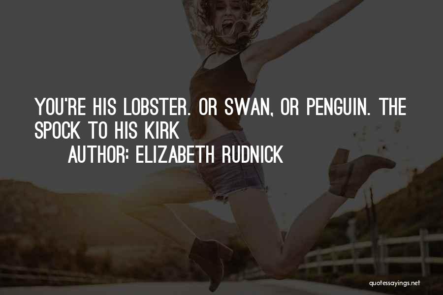 Lobster Love Actually Quotes By Elizabeth Rudnick