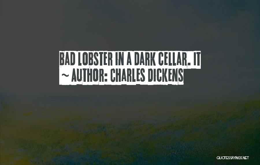 Lobster Quotes By Charles Dickens