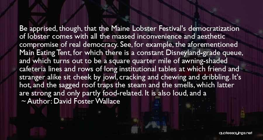 Lobster Quotes By David Foster Wallace