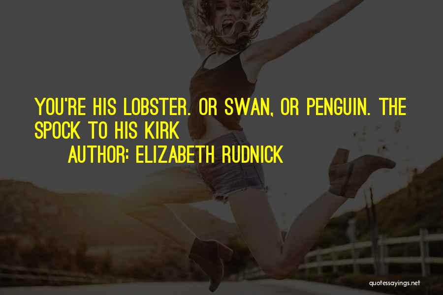 Lobster Quotes By Elizabeth Rudnick