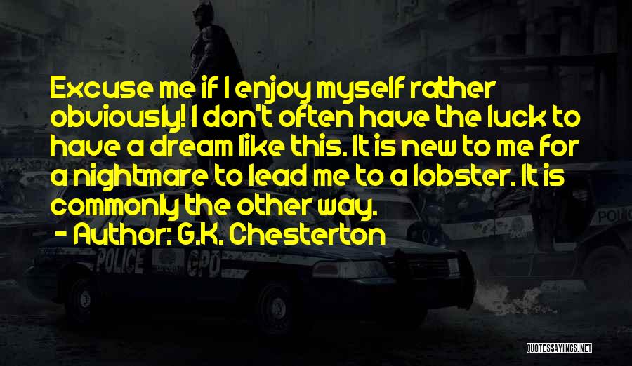 Lobster Quotes By G.K. Chesterton