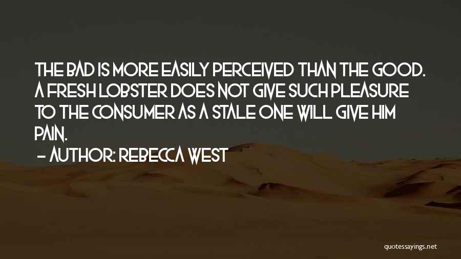 Lobster Quotes By Rebecca West