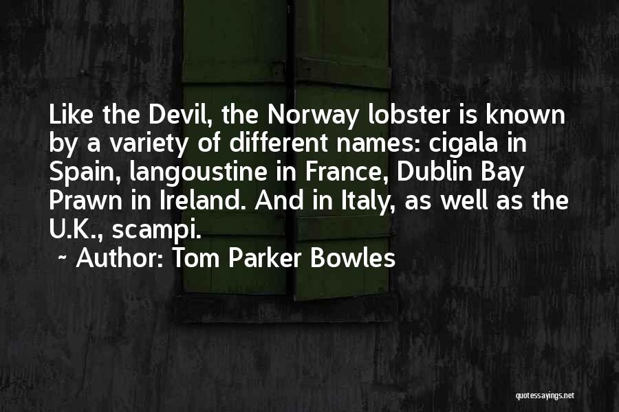 Lobster Quotes By Tom Parker Bowles