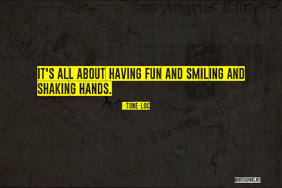Loc Quotes By Tone-Loc Loc Quotes By Tone-Loc