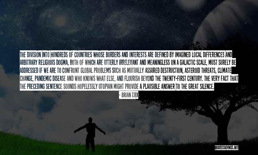 Local And Global Quotes By Brian Cox Local And Global Quotes By Brian Cox