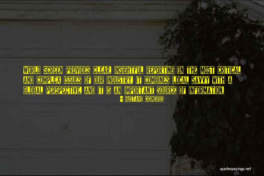 Local And Global Quotes By Gustavo Cisneros Local And Global Quotes By Gustavo Cisneros
