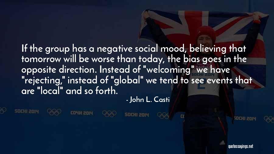 Local And Global Quotes By John L. Casti Local And Global Quotes By John L. Casti