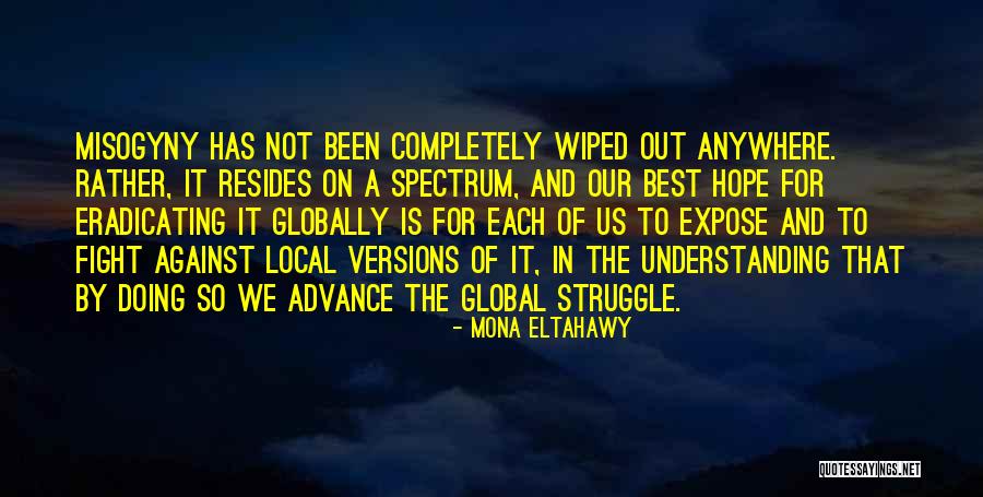 Local And Global Quotes By Mona Eltahawy Local And Global Quotes By Mona Eltahawy
