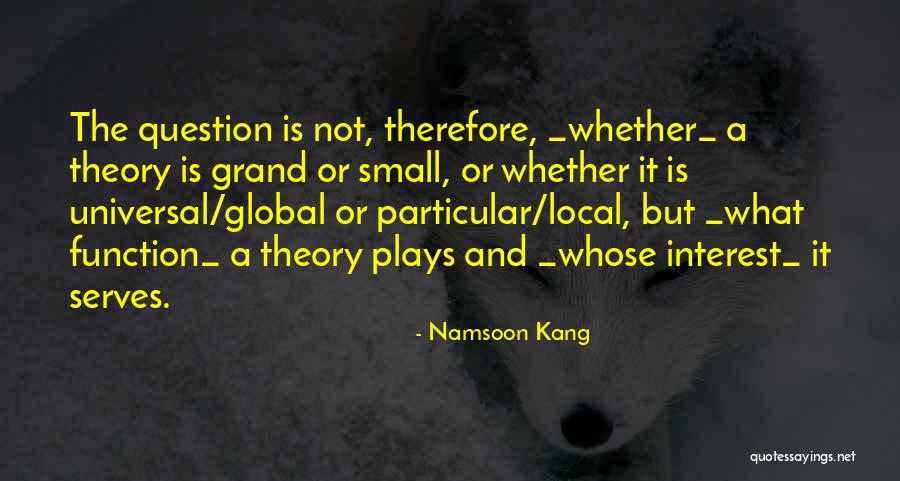 Local And Global Quotes By Namsoon Kang Local And Global Quotes By Namsoon Kang