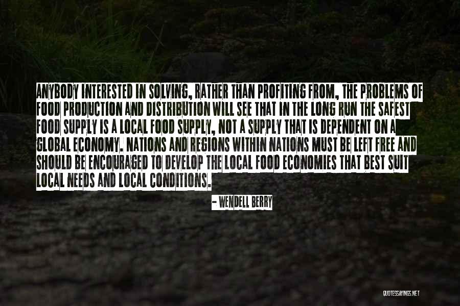 Local And Global Quotes By Wendell Berry Local And Global Quotes By Wendell Berry