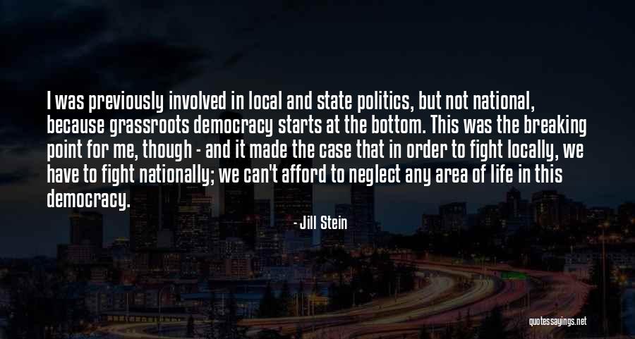 Local And State Quotes By Jill Stein Local And State Quotes By Jill Stein