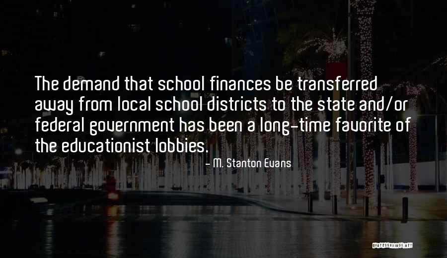 Local And State Quotes By M. Stanton Evans Local And State Quotes By M. Stanton Evans