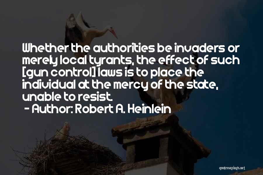 Local Authorities Quotes By Robert A. Heinlein