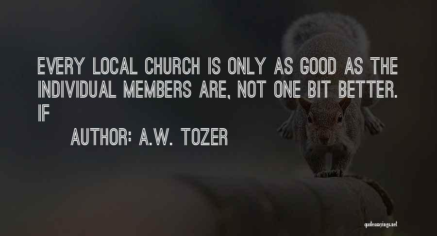 Local Church Quotes By A.W. Tozer