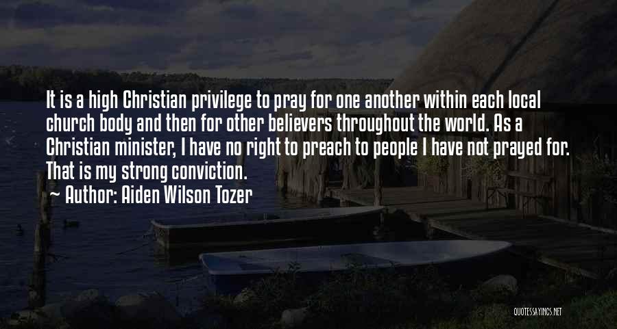Local Church Quotes By Aiden Wilson Tozer
