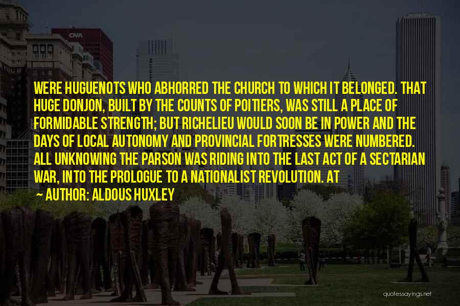 Local Church Quotes By Aldous Huxley