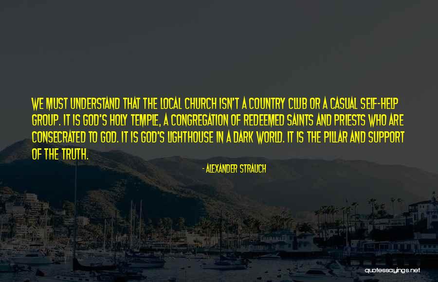 Local Church Quotes By Alexander Strauch