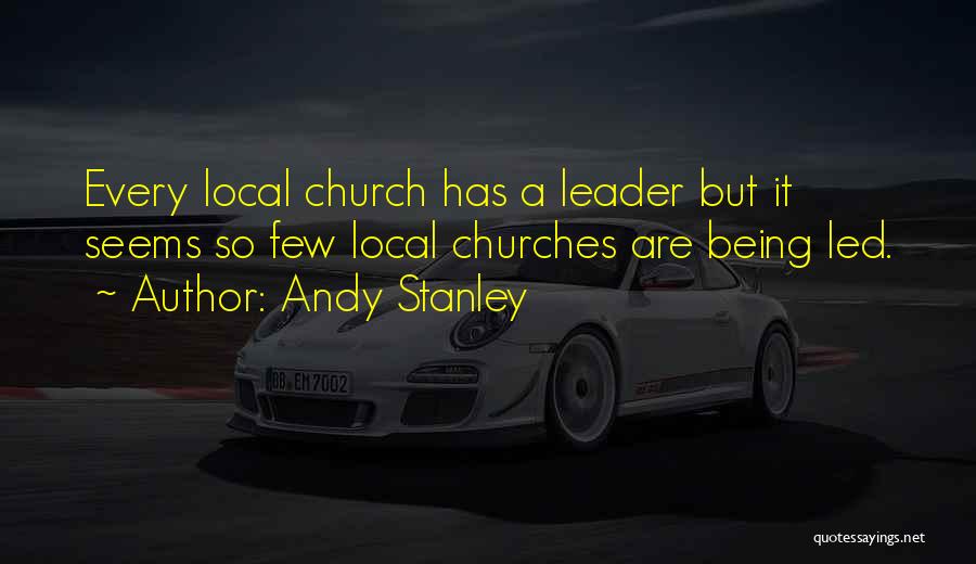 Local Church Quotes By Andy Stanley