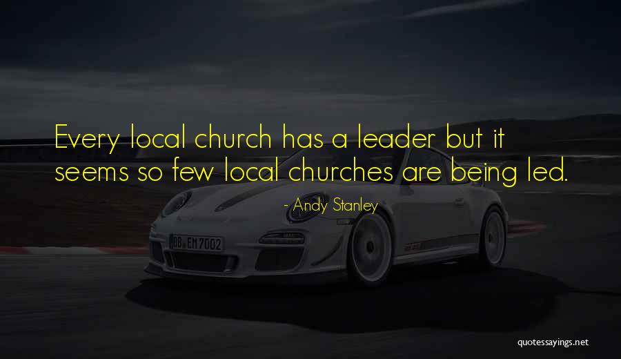 Local Church Quotes By Andy Stanley