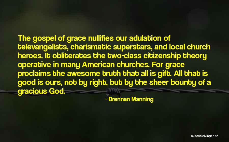 Local Church Quotes By Brennan Manning