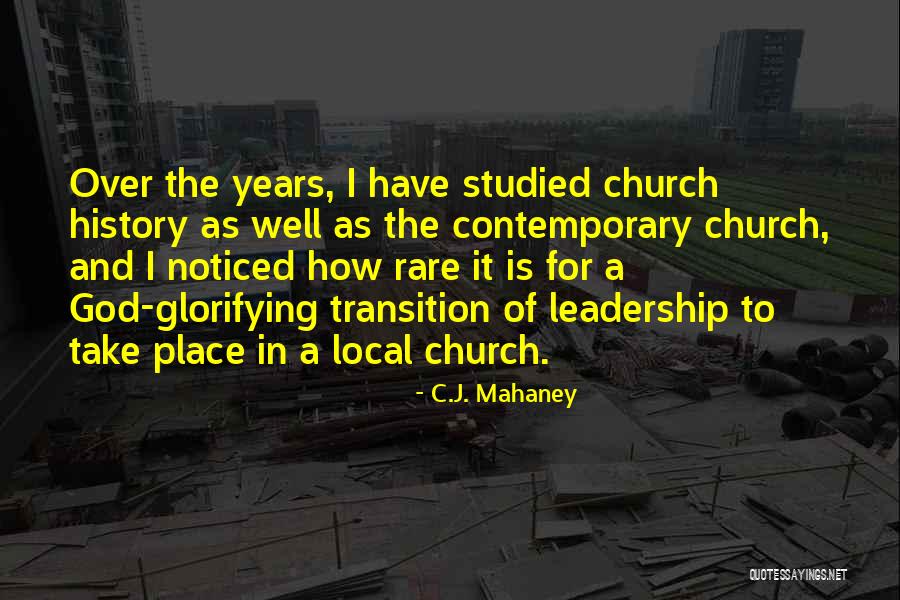 Local Church Quotes By C.J. Mahaney