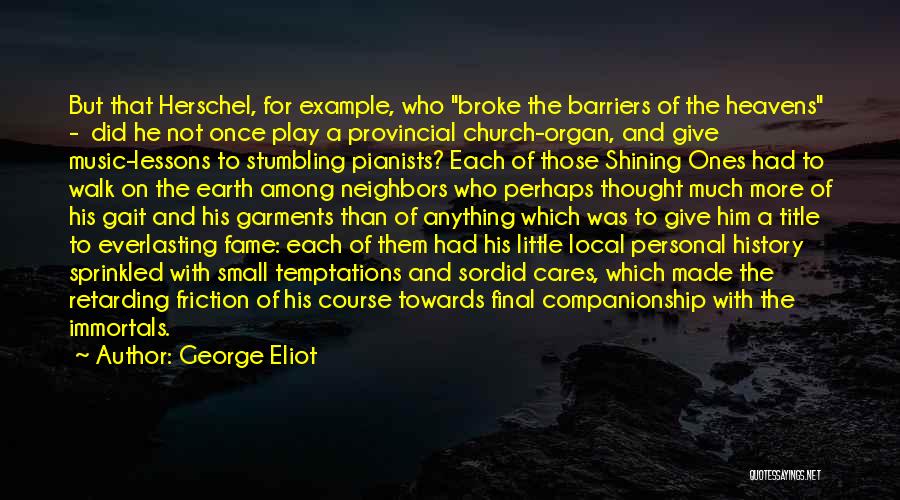 Local Church Quotes By George Eliot