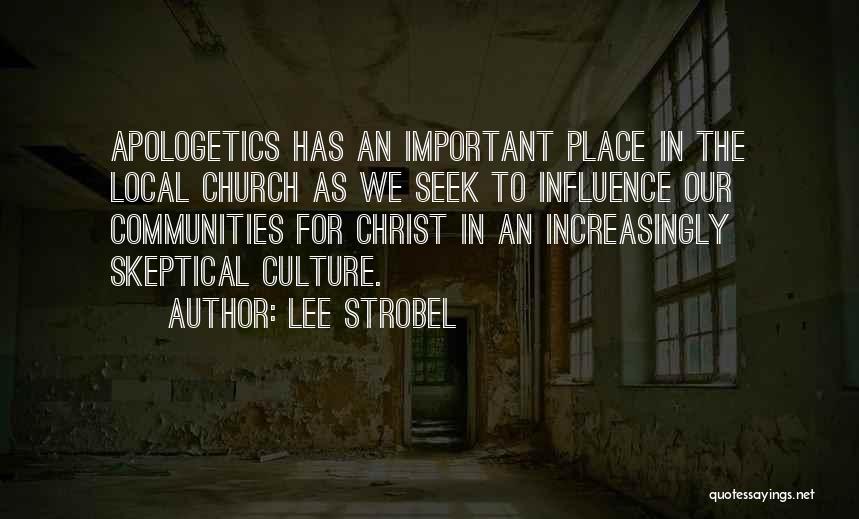 Local Church Quotes By Lee Strobel