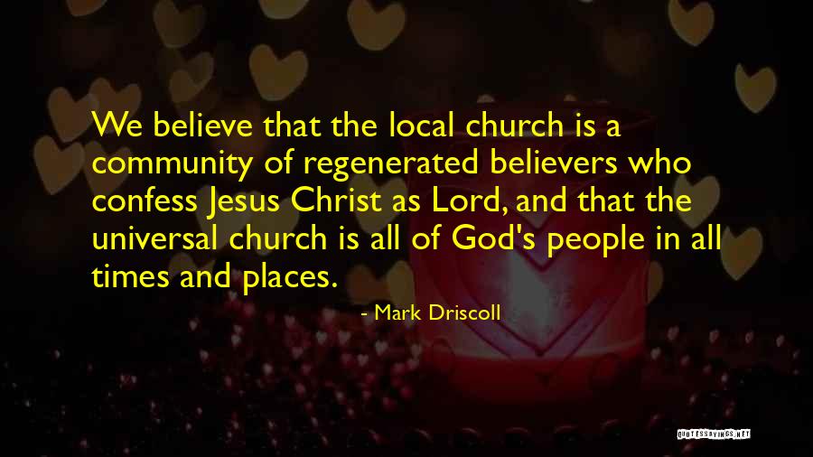 Local Church Quotes By Mark Driscoll