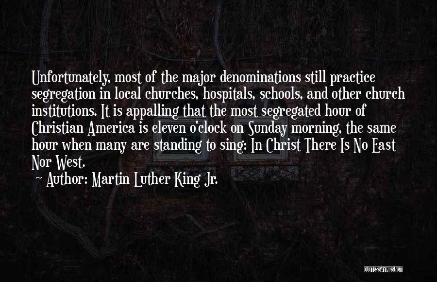 Local Church Quotes By Martin Luther King Jr.