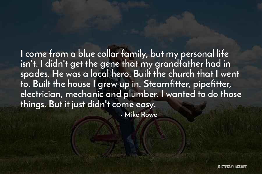 Local Church Quotes By Mike Rowe Local Church Quotes By Mike Rowe