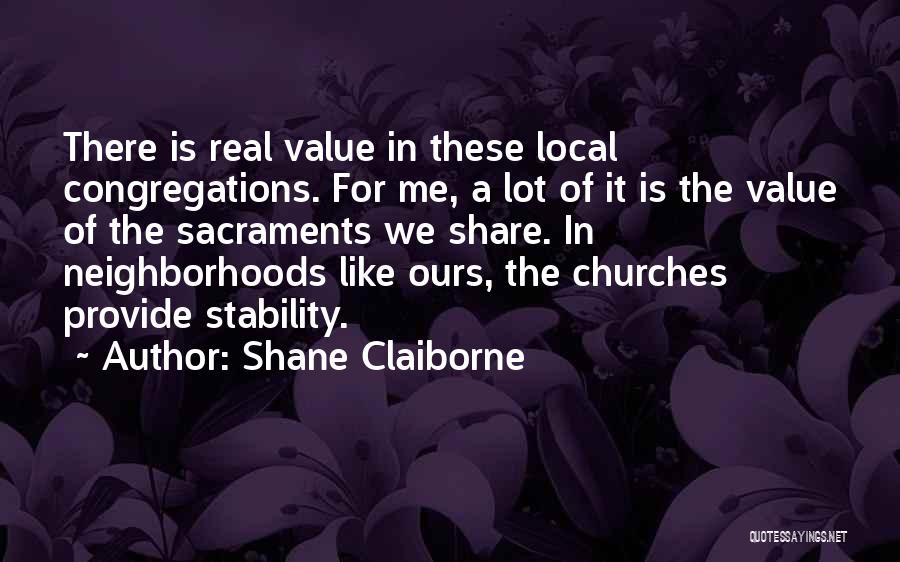 Local Church Quotes By Shane Claiborne