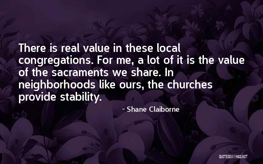 Local Church Quotes By Shane Claiborne