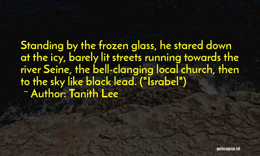 Local Church Quotes By Tanith Lee