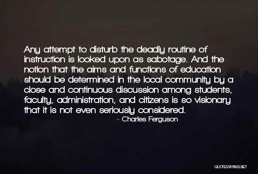 Local Community Quotes By Charles Ferguson Local Community Quotes By Charles Ferguson