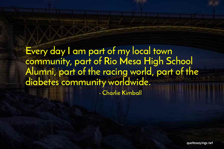 Local Community Quotes By Charlie Kimball Local Community Quotes By Charlie Kimball