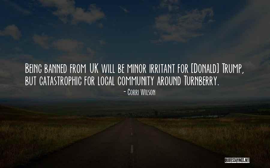 Local Community Quotes By Corri Wilson Local Community Quotes By Corri Wilson