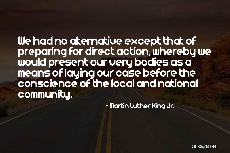 Local Community Quotes By Martin Luther King Jr. Local Community Quotes By Martin Luther King Jr.