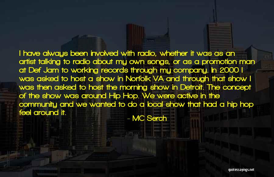 Local Community Quotes By MC Serch Local Community Quotes By MC Serch