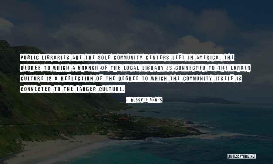 Local Community Quotes By Russell Banks Local Community Quotes By Russell Banks