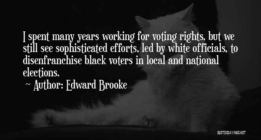 Local Elections Quotes By Edward Brooke