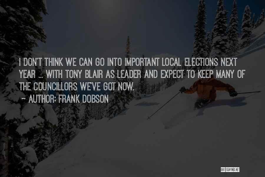 Local Elections Quotes By Frank Dobson