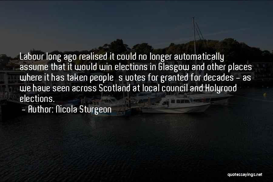 Local Elections Quotes By Nicola Sturgeon