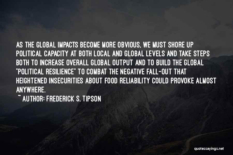 Local Global Quotes By Frederick S. Tipson