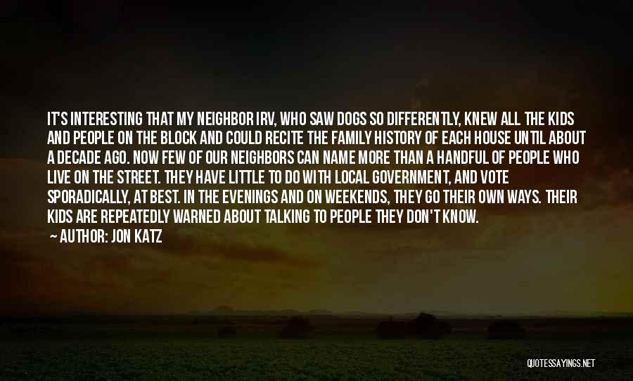 Local History Quotes By Jon Katz