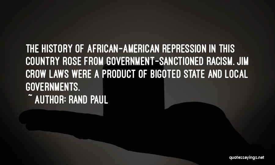 Local History Quotes By Rand Paul