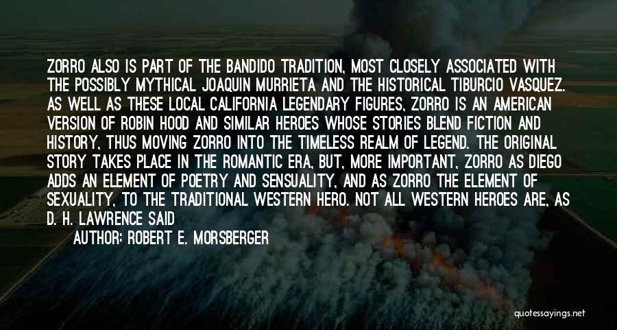 Local History Quotes By Robert E. Morsberger